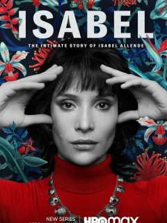 Исабель: Частная жизнь писательнцы Исабель Альенде