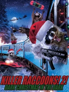 Еноты-убийцы 2: Мрачное рождество во мраке